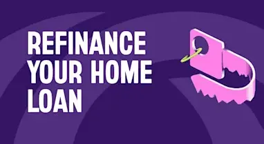 Everything you need to know about refinancing your home loan