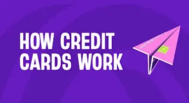 Your simple guide to credit cards