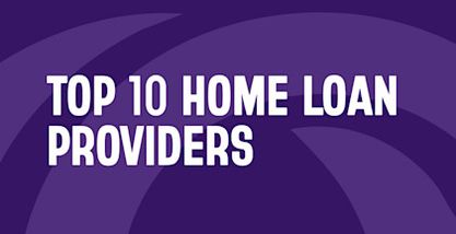 Top 10 Home Loan Providers
