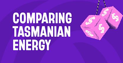 A guide to comparing energy plans in Tasmania