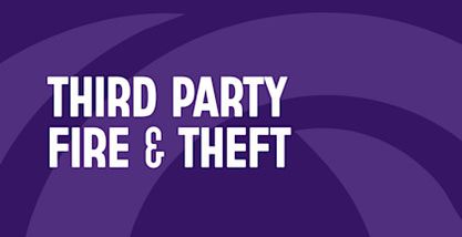 Third Party Fire & Theft 