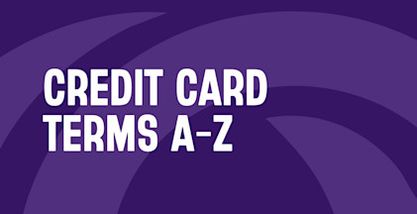 Credit Cards from A to Z | A guide
