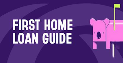 A Guide To Getting  Your First Home Loan